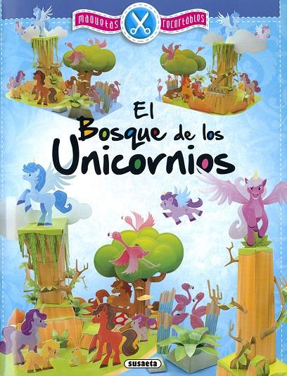 El bosque de los unicornios | 9788467769166 | Susaeta, Equipo | Librería Castillón - Comprar libros online Aragón, Barbastro
