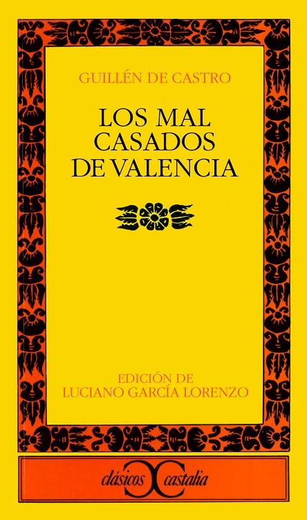 Los mal casados de Valencia | 9788470392245 | Castro, Guillén de | Librería Castillón - Comprar libros online Aragón, Barbastro