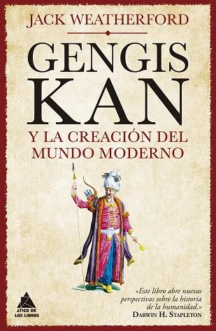 Gengis Kan y la creación del mundo moderno | 9788417743628 | Weatherford, Jack | Librería Castillón - Comprar libros online Aragón, Barbastro