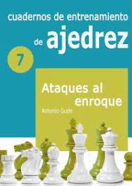 Cuadernos de entrenamiento en ajedrez nº7 | 9788412272444 | Gude Fernández, Antonio | Librería Castillón - Comprar libros online Aragón, Barbastro