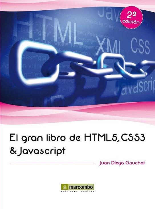 El gran libro de HTML5, CSS3 y Javascript | 9788426719959 | Gauchat, Juan Diego | Librería Castillón - Comprar libros online Aragón, Barbastro
