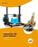 APRENDER IMPRESION 3D PARA MAKERS CON 100 EJERCICIOS PRACTICOS | 9788426727473 | MARTIN CRUZ | Librería Castillón - Comprar libros online Aragón, Barbastro