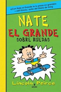 NATE EL GRANDE 3 : SOBRE RUEDAS | 9788427201170 | PEIRCE, LINCOLN | Librería Castillón - Comprar libros online Aragón, Barbastro