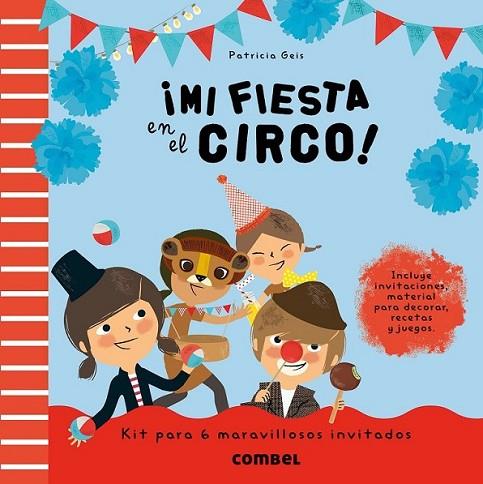 ¡Mi fiesta en el circo! | 9788498258172 | Geis Conti, Patricia | Librería Castillón - Comprar libros online Aragón, Barbastro