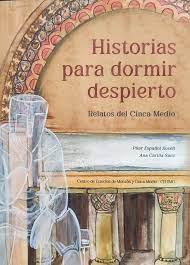 HISTORIAS PARA DORMIR DESPIERTO | 9788495167460 | PILAR ESPAÑOL ROSELL Y ANA CARILLA SANZ | Librería Castillón - Comprar libros online Aragón, Barbastro