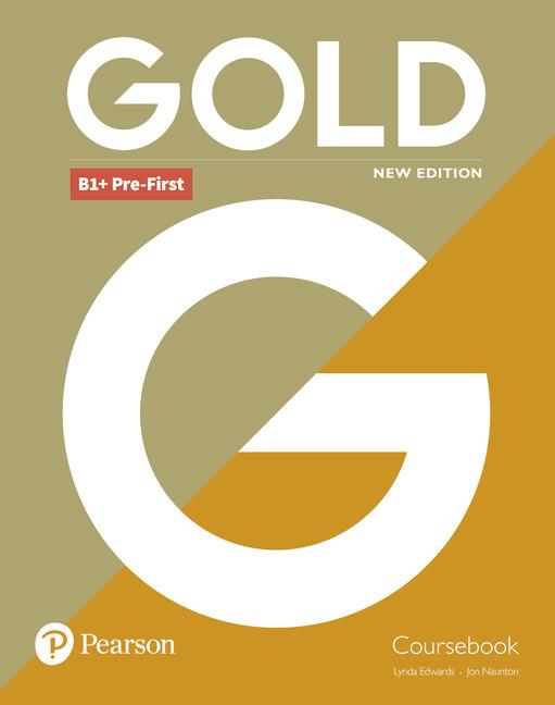 Gold B1+ Pre-First New Edition Coursebook | 9781292202310 | Edwards, Lynda / Naunton, Jon | Librería Castillón - Comprar libros online Aragón, Barbastro