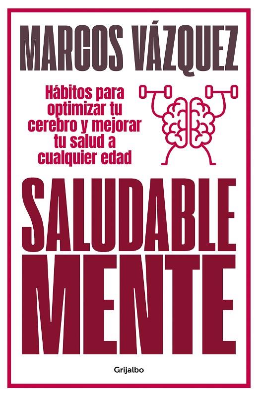 Saludable Mente | 9788425359477 | Vázquez, Marcos | Librería Castillón - Comprar libros online Aragón, Barbastro