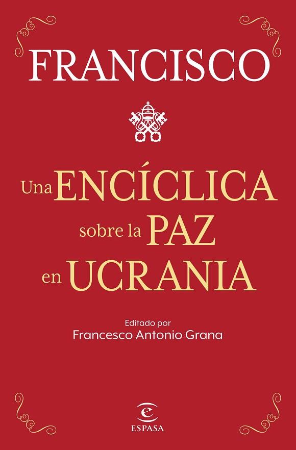 Una encíclica sobre la paz en Ucrania | 9788467069433 | Papa Francisco | Librería Castillón - Comprar libros online Aragón, Barbastro