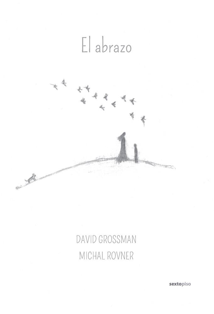 El abrazo | 9788415601371 | Grossman, David; Rovner, Michal | Librería Castillón - Comprar libros online Aragón, Barbastro