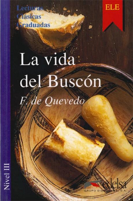 VIDA DEL BUSCON, LA - CLC3 | 9788477111290 | QUEVEDO, FRANCISCO DE | Librería Castillón - Comprar libros online Aragón, Barbastro