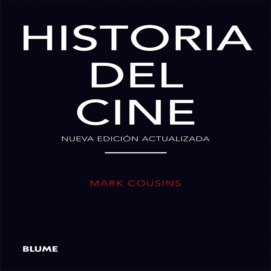 Historia del cine | 9788416138432 | Cousins, Mark | Librería Castillón - Comprar libros online Aragón, Barbastro