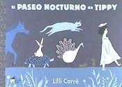 El paseo nocturno de Tippy | 9788494676628 | Carré, Lilli | Librería Castillón - Comprar libros online Aragón, Barbastro