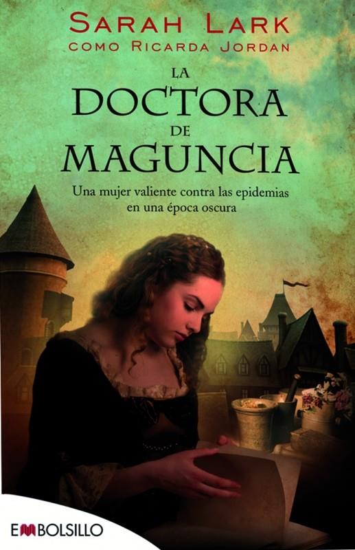 DOCTORA DE MAGUNCIA, LA | 9788415140702 | JORDAN, RICARDA (SARAH LARK) | Librería Castillón - Comprar libros online Aragón, Barbastro
