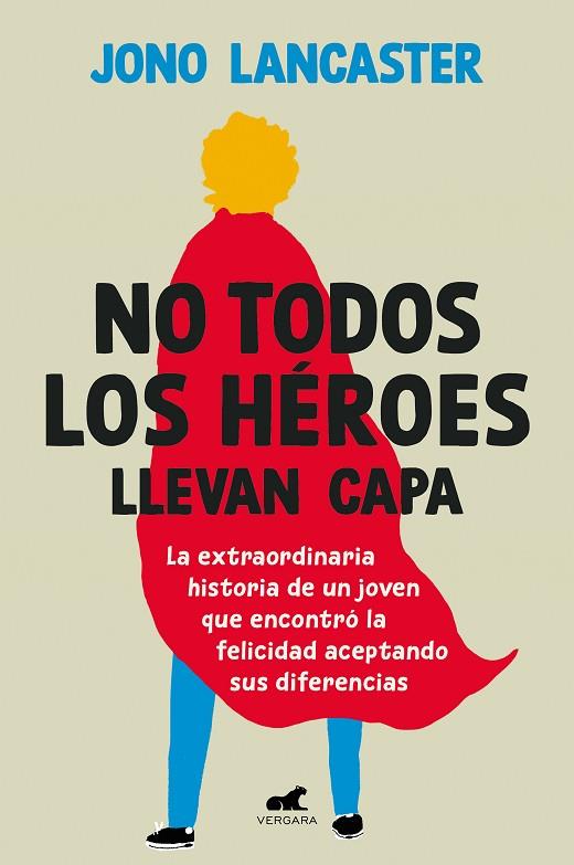 No todos los héroes llevan capa | 9788419820020 | Lancaster, Jono | Librería Castillón - Comprar libros online Aragón, Barbastro