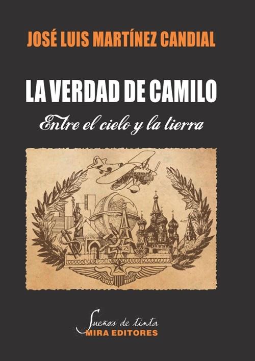 La verdad de Camilo | 9788484654889 | MARTINEZ CANDIAL, José Luis | Librería Castillón - Comprar libros online Aragón, Barbastro