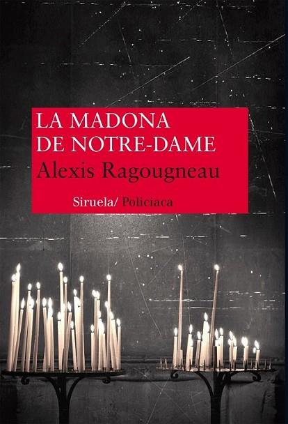 La madona de Notre Dame | 9788416120376 | Ragougneau, Alexis | Librería Castillón - Comprar libros online Aragón, Barbastro
