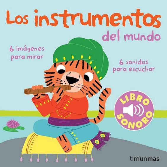 Los instrumentos del mundo. Mi primer libro de sonidos | 9788408070856 | Billet, Marion | Librería Castillón - Comprar libros online Aragón, Barbastro