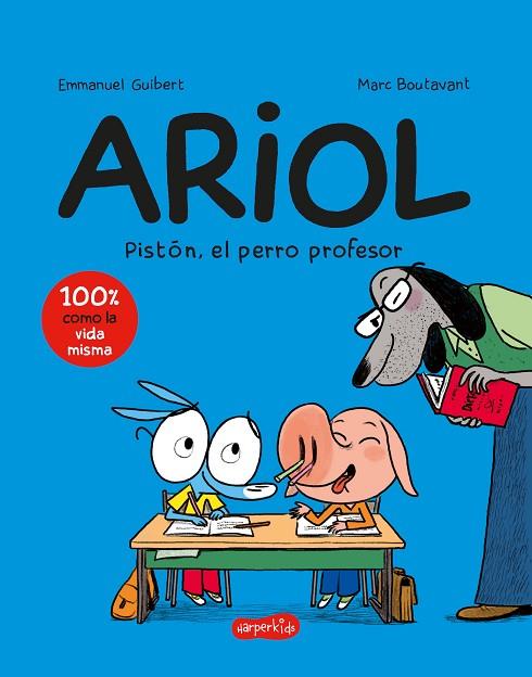 Ariol 7: Pistón, el perro profesor (cómic infantil) | 9788418774966 | Guibert, Emmanuel | Librería Castillón - Comprar libros online Aragón, Barbastro