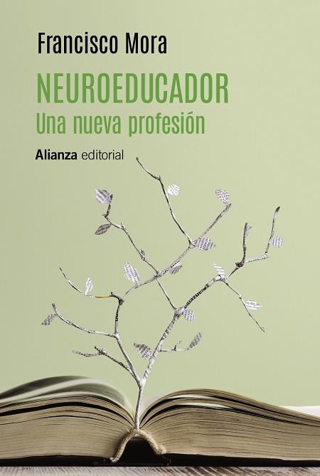 Neuroeducador. Una nueva profesión | 9788413627915 | Mora, Francisco | Librería Castillón - Comprar libros online Aragón, Barbastro