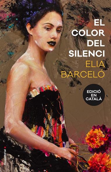 El color del silenci | 9788416867233 | Barceló, Elia | Librería Castillón - Comprar libros online Aragón, Barbastro