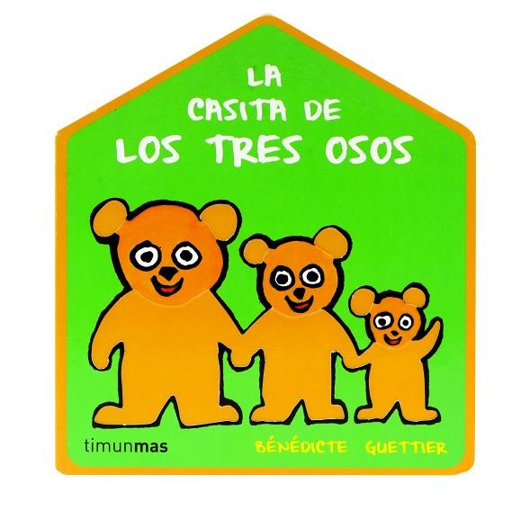 casita de los tres osos, La | 9788408109433 | GUETTIER, BENEDICTE | Librería Castillón - Comprar libros online Aragón, Barbastro