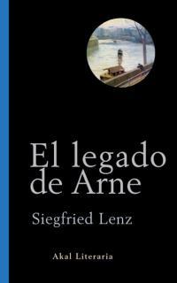 LEGADO DE ARNE, EL | 9788446014355 | LENZ, SIEGFRIED | Librería Castillón - Comprar libros online Aragón, Barbastro