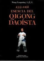 Esencia del Qigong Daoísta | 9788420306346 | FENGMING, WANG | Librería Castillón - Comprar libros online Aragón, Barbastro