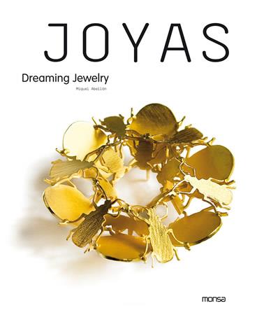 JOYAS : DREAMING JEWELRY | 9788496823174 | ABELLAN, MIQUEL | Librería Castillón - Comprar libros online Aragón, Barbastro