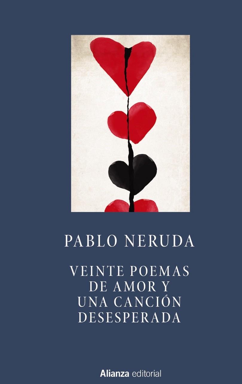 Veinte poemas de amor y una canción desesperada | 9788491041719 | Neruda, Pablo | Librería Castillón - Comprar libros online Aragón, Barbastro