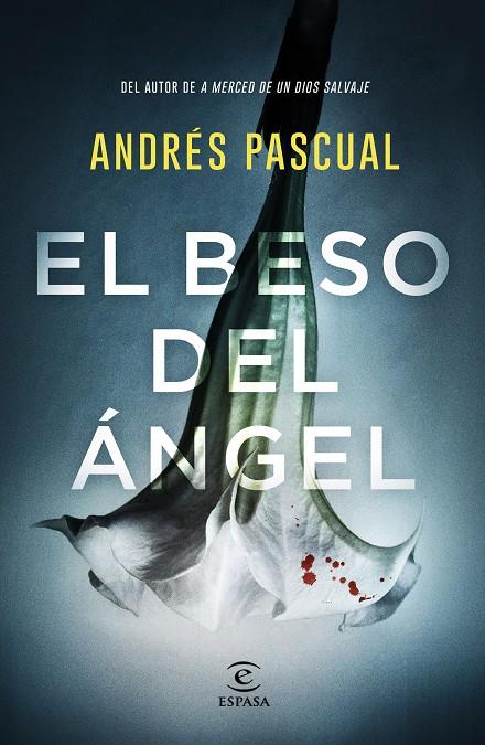 El beso del ángel | 9788467057751 | Andrés Pascual | Librería Castillón - Comprar libros online Aragón, Barbastro