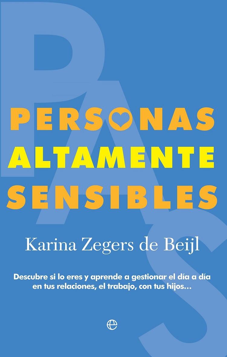 Personas Altamente Sensibles | 9788490607817 | Zegers de Beijl, Karina | Librería Castillón - Comprar libros online Aragón, Barbastro