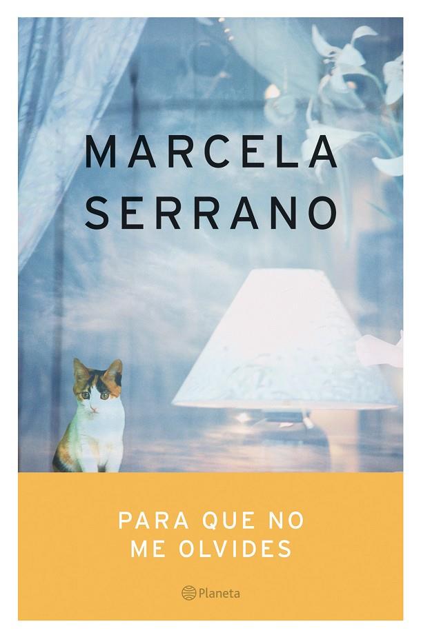 Para que no me olvides | 9788408059615 | Serrano, Marcela | Librería Castillón - Comprar libros online Aragón, Barbastro
