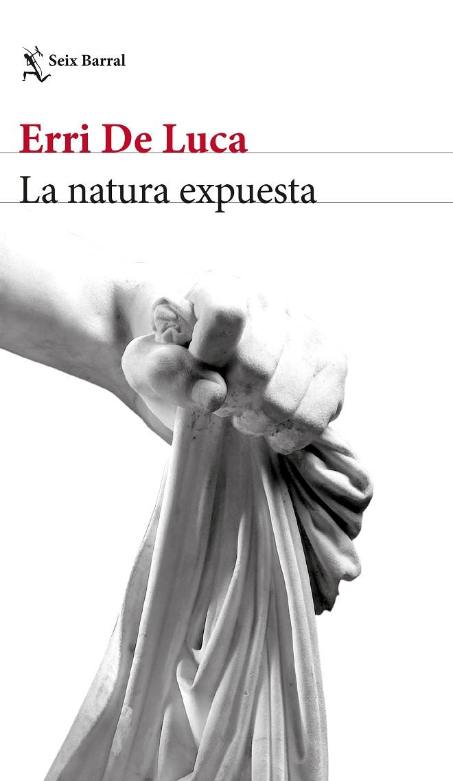 La natura expuesta | 9788432233524 | De Luca, Erri | Librería Castillón - Comprar libros online Aragón, Barbastro