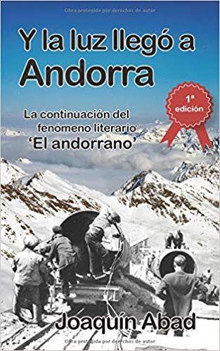 Y LA LUZ LLEGO A ANDORRA | 9781729021101 | ABAD JOAQUIN | Librería Castillón - Comprar libros online Aragón, Barbastro