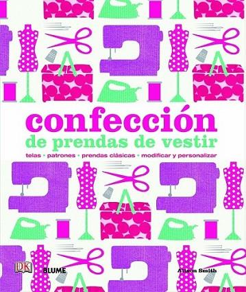 Confección de prendas de vestir | 9788498017205 | Smith, Alison | Librería Castillón - Comprar libros online Aragón, Barbastro