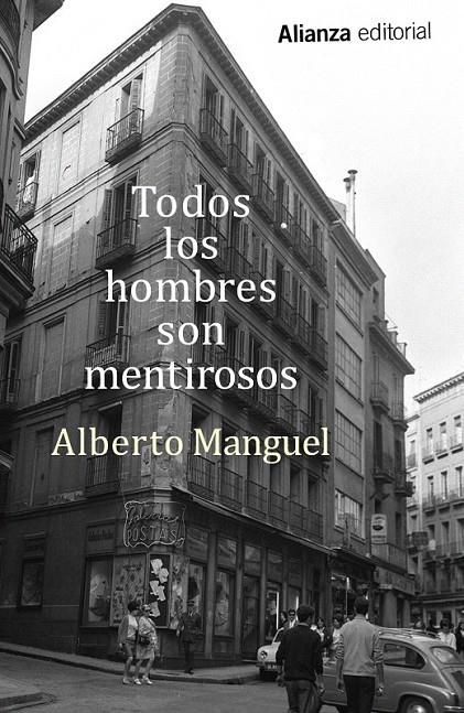Todos los hombres son mentirosos | 9788491042327 | Manguel, Alberto | Librería Castillón - Comprar libros online Aragón, Barbastro