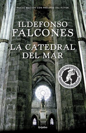 La catedral del mar (edición conmemorativa 10º aniversario) | 9788425354755 | Ildefonso Falcones | Librería Castillón - Comprar libros online Aragón, Barbastro