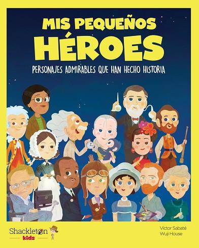 Mis pequeños héroes | 9788413610856 | Sabaté, Víctor | Librería Castillón - Comprar libros online Aragón, Barbastro