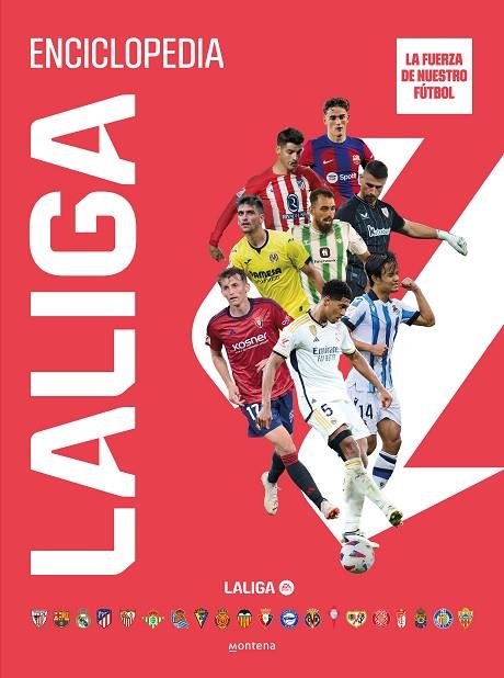Enciclopedia LALIGA : La fuerza de nuestro fútbol | 9788419650368 | LALIGA | Librería Castillón - Comprar libros online Aragón, Barbastro