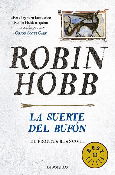 La suerte del bufón (El Profeta Blanco 3) | 9788466343985 | Hobb, Robin | Librería Castillón - Comprar libros online Aragón, Barbastro
