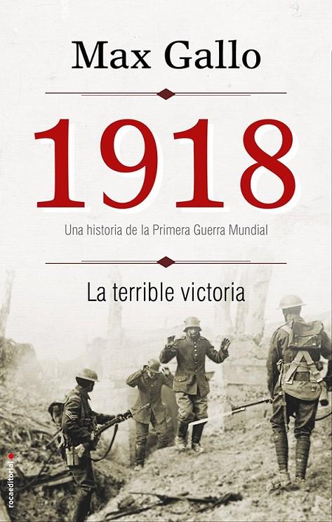 1918. La terrible victoria | 9788499188386 | Gallo, Max | Librería Castillón - Comprar libros online Aragón, Barbastro