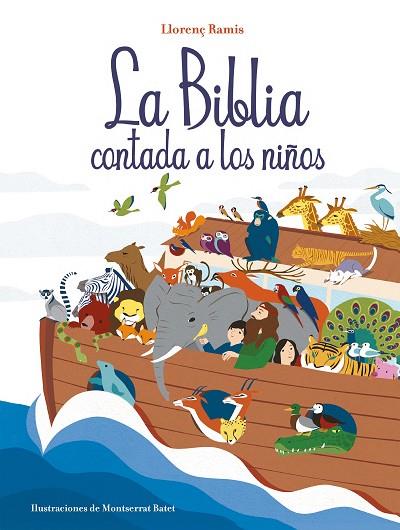 La Biblia contada a los niños | 9788417921019 | Ramis, Llorenç | Librería Castillón - Comprar libros online Aragón, Barbastro