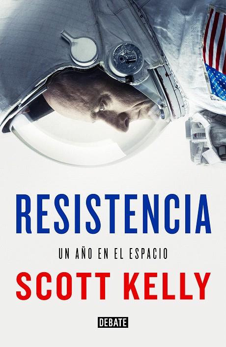 Resistencia | 9788499928227 | Scott Kelly | Librería Castillón - Comprar libros online Aragón, Barbastro