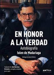 En honor a la verdad | 9788416828944 | de Madariaga, Iulen | Librería Castillón - Comprar libros online Aragón, Barbastro