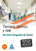 TEMARIO COMUN Y TEST Servicio Aragonés de Salud. conv 2015 | 9788467676419 | VV.AA. | Librería Castillón - Comprar libros online Aragón, Barbastro