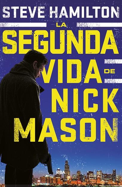 La segunda vida de Nick Mason | 9788490568682 | HAMILTON , STEVE | Librería Castillón - Comprar libros online Aragón, Barbastro
