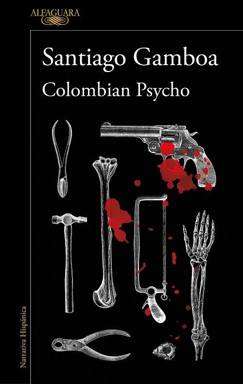 Colombian Psycho | 9788420461380 | Gamboa, Santiago | Librería Castillón - Comprar libros online Aragón, Barbastro