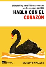 HABLA CON EL CORAZON | 9788417701468 | CAVALLO, GIUSEPPE | Librería Castillón - Comprar libros online Aragón, Barbastro
