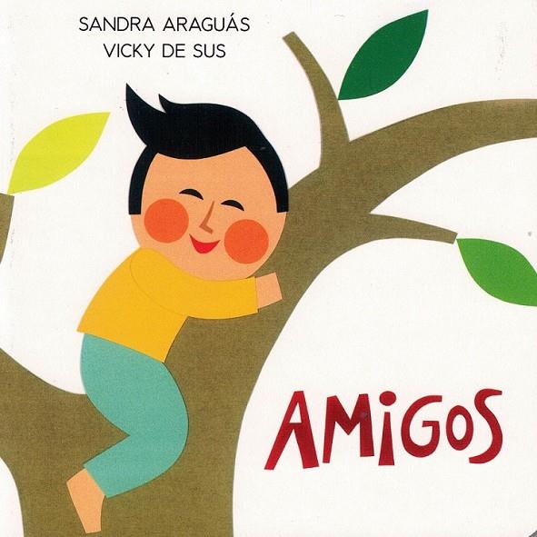 Amigos | 9788494926440 | Araguás Pueyo, Sandra | Librería Castillón - Comprar libros online Aragón, Barbastro