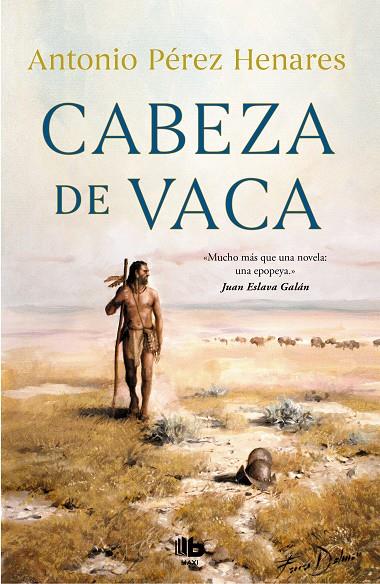 Cabeza de Vaca | 9788413142685 | Pérez Henares, Antonio | Librería Castillón - Comprar libros online Aragón, Barbastro